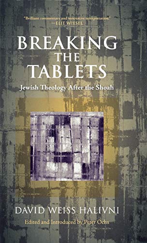 Beispielbild fr Breaking the Tablets Jewish Theology After the Shoah zum Verkauf von PBShop.store US
