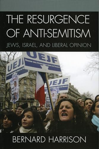 Imagen de archivo de The Resurgence of Anti-Semitism : Jews, Israel, and Liberal Opinion a la venta por Better World Books