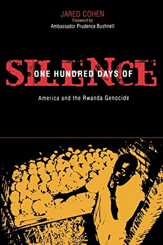 Stock image for One Hundred Days of Silence: America and the Rwanda Genocide for sale by WorldofBooks