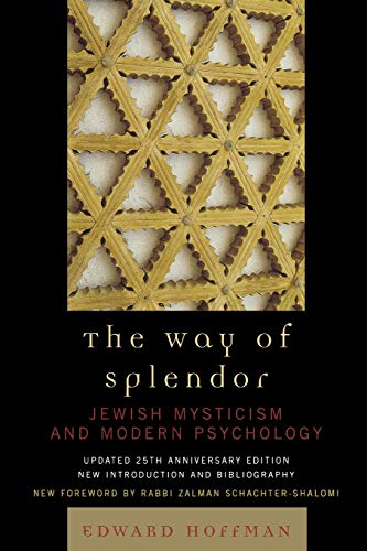 Stock image for The Way of Splendor: Jewish Mysticism and Modern Psychology for sale by Lucky's Textbooks