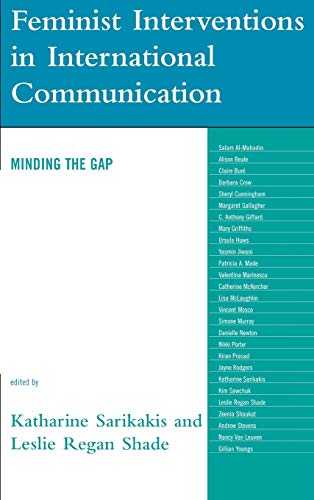 Stock image for Feminist Interventions in International Communication: Minding the Gap (Critical Media Studies: Institutions, Politics, and Culture) for sale by Sunshine State Books