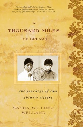 Stock image for A Thousand Miles of Dreams : The Journeys of Two Chinese Sisters for sale by Better World Books: West
