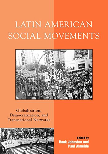 Imagen de archivo de Latin American Social Movements: Globalization, Democratization, and Transnational Networks a la venta por HPB-Emerald