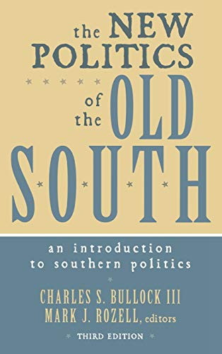 Beispielbild fr The New Politics of the Old South : An Introduction to Southern Politics zum Verkauf von Better World Books Ltd