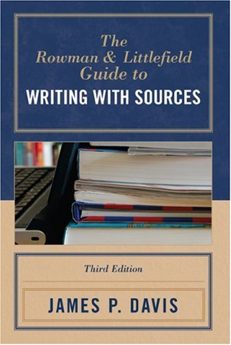 Beispielbild fr The Rowman & Littlefield Guide to Writing with Sources zum Verkauf von Wonder Book