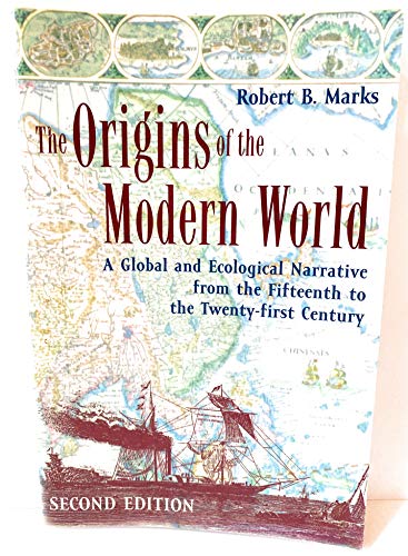 Imagen de archivo de The Origins of the Modern World: A Global and Ecological Narrative from the Fifteenth to the Twenty-first Century, 2nd Edition (World Social Change) a la venta por Wonder Book