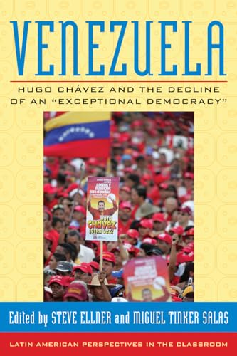 Imagen de archivo de Venezuela : Hugo Chavez and the Decline of an "Exceptional Democracy" a la venta por Better World Books