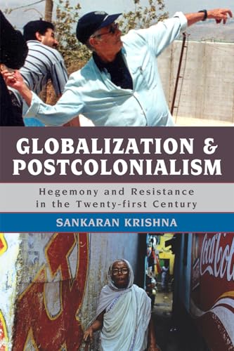 Beispielbild fr Globalization and Postcolonialism : Hegemony and Resistance in the Twenty-First Century zum Verkauf von Better World Books