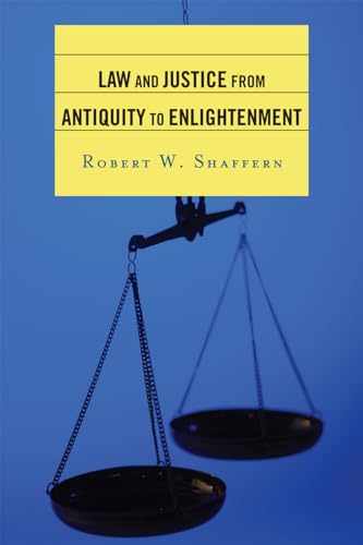 9780742554764: Law and Justice from Antiquity to Enlightenment