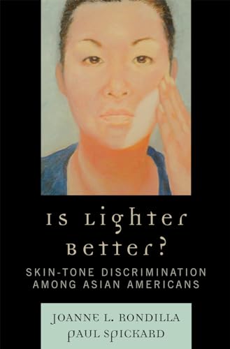 Beispielbild fr Is Lighter Better?: Skin-Tone Discrimination among Asian Americans zum Verkauf von Goodwill Southern California