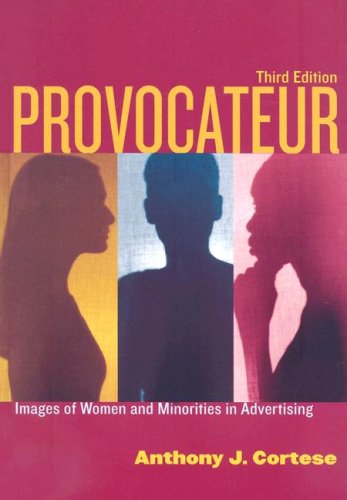 Provocateur: Images of Women and Minorities in Advertising. 3rd ed.