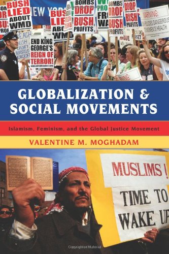 Beispielbild fr Globalization and Social Movements: Islamism, Feminism, and the Global Justice Movement zum Verkauf von Buyback Express
