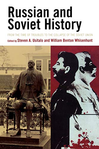 Russian and Soviet History: From the Time of Troubles to the Collapse of the Soviet Union