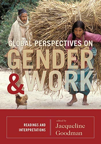 9780742556140: Global Perspectives on Gender and Work: Readings and Interpretations