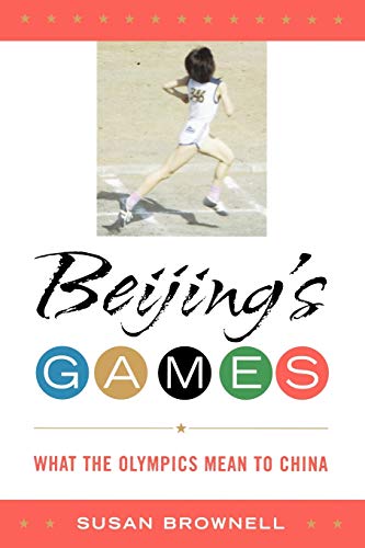 Stock image for Beijing's Games: What the Olympics Mean to China for sale by ThriftBooks-Atlanta