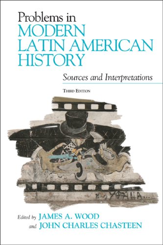 Beispielbild fr Problems in Modern Latin American History: Sources and Interpretations (Latin American Silhouettes) zum Verkauf von HPB-Red