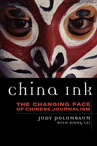 Stock image for China Ink The Changing Face of Chinese Journalism for sale by TextbookRush