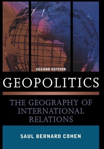 9780742556768: Geopolitics: The Geography of International Relations, Second Edition