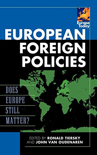 9780742557789: European Foreign Policies: Does Europe Still Matter?