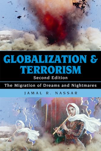 Imagen de archivo de Globalization and Terrorism: The Migration of Dreams and Nightmares a la venta por ThriftBooks-Atlanta