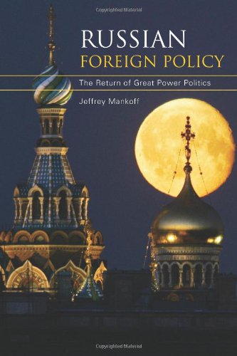 9780742557949: Russian Foreign Policy: The Return of Great Power Politics