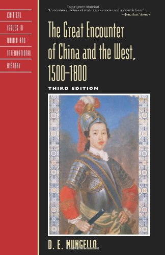 9780742557970: The Great Encounter of China and the West, 1500-1800, Third Edition (Critical Issues in World and International History)