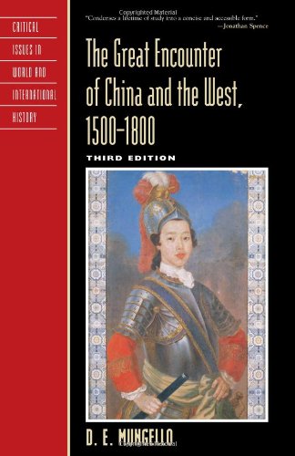 Stock image for The Great Encounter of China and the West, 1500 1800 for sale by Better World Books