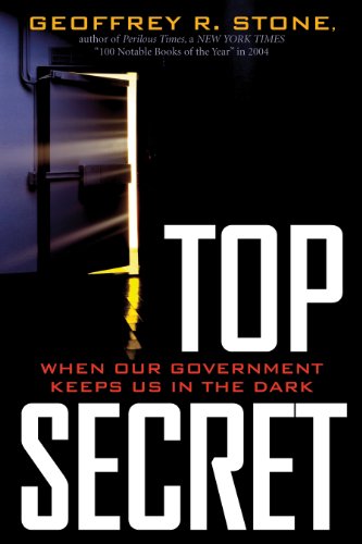 Stock image for Top Secret : When Our Government Keeps Us in the Dark for sale by Better World Books