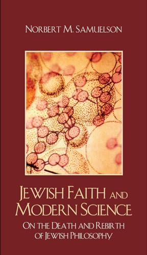 9780742558922: Jewish Faith and Modern Science: On the Death and Rebirth of Jewish Philosophy
