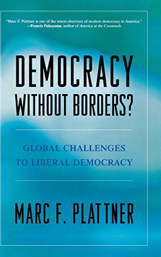9780742559257: Democracy Without Borders?