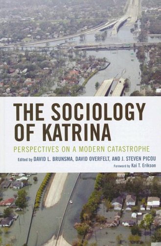 The Sociology of Katrina: Perspectives on a Modern Catastrophe (9780742559295) by David Brunsma; David Overfelt; J. Steven Picou