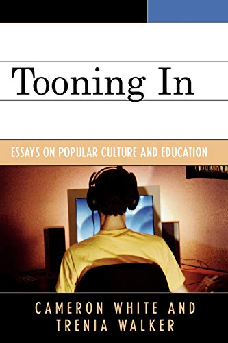 Beispielbild fr Tooning In: Essays on Popular Culture and Education zum Verkauf von BooksRun