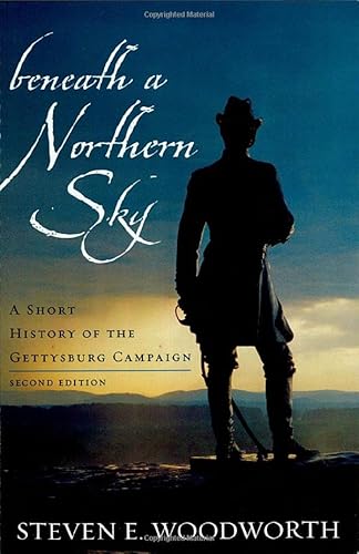 9780742559806: Beneath a Northern Sky: A Short History of the Gettysburg Campaign