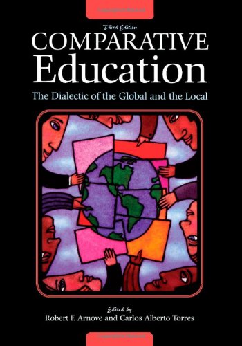 9780742559844: Comparative Education: The Dialectic of the Global and the Local