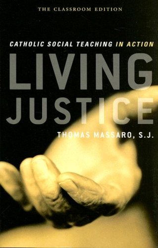 Imagen de archivo de Living Justice : Catholic Social Teaching in Action a la venta por Better World Books