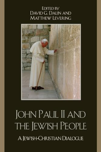Stock image for John Paul II and the Jewish People : A Christian-Jewish Dialogue for sale by Better World Books