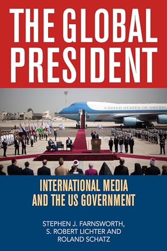 Stock image for The Global President: International Media and the US Government for sale by Michael Lyons