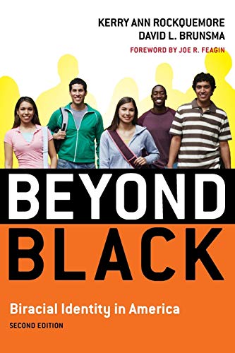 9780742560550: Beyond Black: Biracial Identity in America