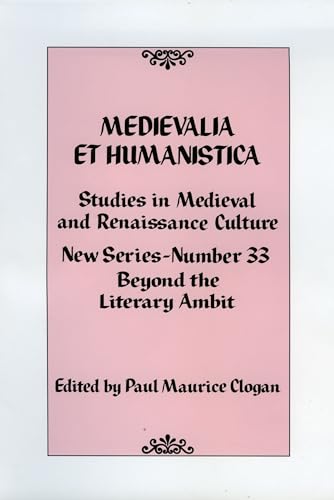 Stock image for Medievalia et Humanistica, No. 33: Studies in Medieval and Renaissance Culture (Volume 33) (Medievalia et Humanistica Series (33)) for sale by Michael Lyons