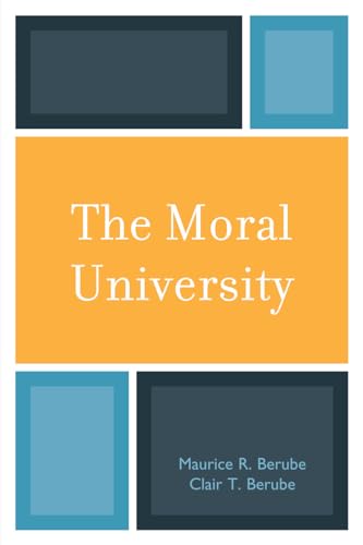 9780742561083: The Moral University
