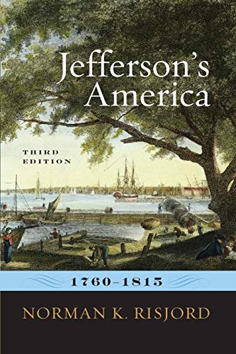 Beispielbild fr Jefferson's America, 1760-1815 zum Verkauf von Better World Books