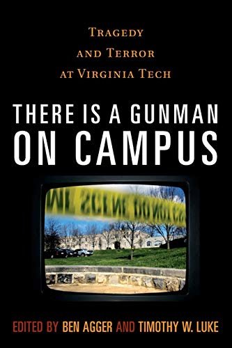 9780742561304: There is a Gunman on Campus: Tragedy and Terror at Virginia Tech
