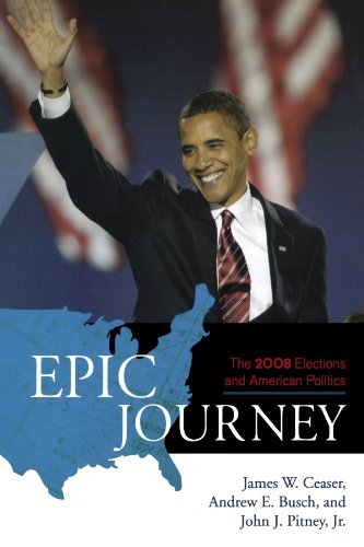 Beispielbild fr Epic Journey : The 2008 Elections and American Politics zum Verkauf von Better World Books