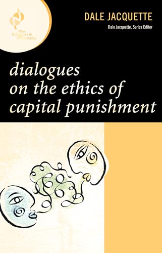 Imagen de archivo de Dialogues on the Ethics of Capital Punishment (New Dialogues in Philosophy) a la venta por HPB-Ruby