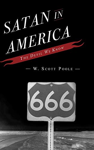 Beispielbild fr Satan in America: The Devil We Know zum Verkauf von Irish Booksellers