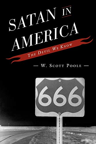 Beispielbild fr Satan in America: The Devil We Know zum Verkauf von ThriftBooks-Dallas