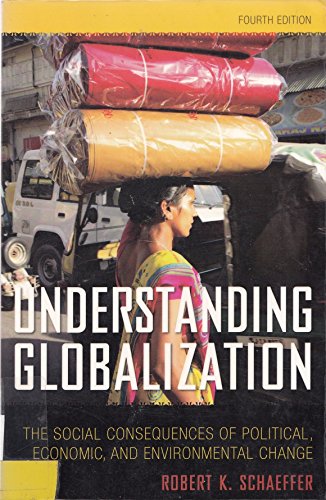 Stock image for Understanding Globalization: The Social Consequences of Political, Economic, and Environmental Change for sale by More Than Words