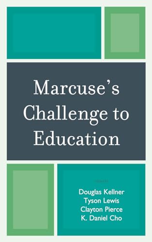9780742561892: Marcuse's Challenge to Education