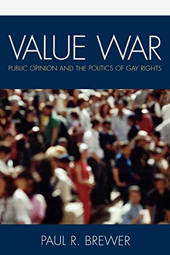 9780742562110: Value War: Public Opinion and the Politics of Gay Rights