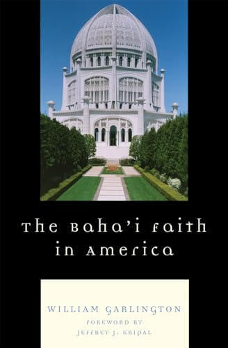 Beispielbild fr The Baha'i Faith in America zum Verkauf von Powell's Bookstores Chicago, ABAA